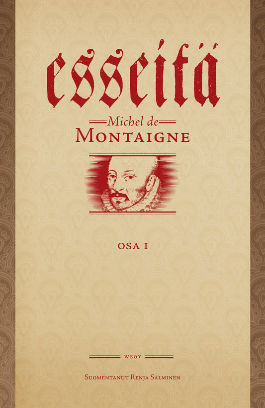 Etukansi. Michel de Montaigne. Esseitä I.