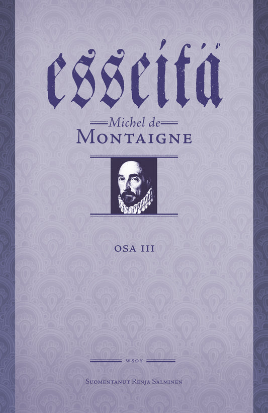 Etukansi. Michel de Montaigne. Esseitä III.