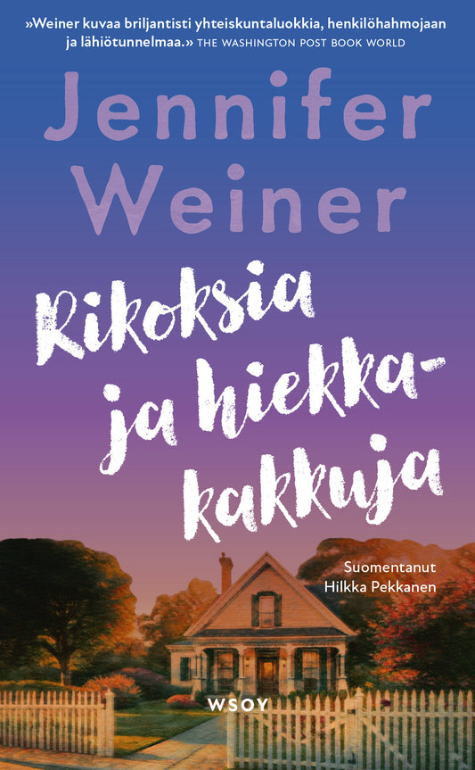 Etukansi. Jennifer Weiner. Rikoksia ja hiekkakakkuja.