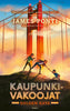 Kaupunkivakoojat: Golden Gate