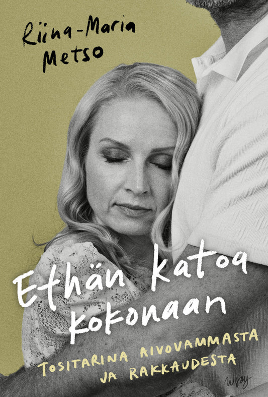 Etukansi. Riina-Maria Metso. Ethän katoa kokonaan.