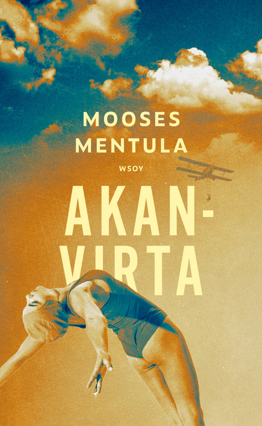 Etukansi. Mooses Mentula. Akanvirta.
