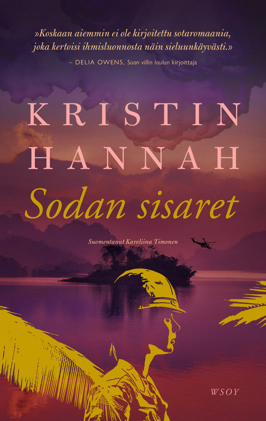 Etukansi. Kristin Hannah. Sodan sisaret.