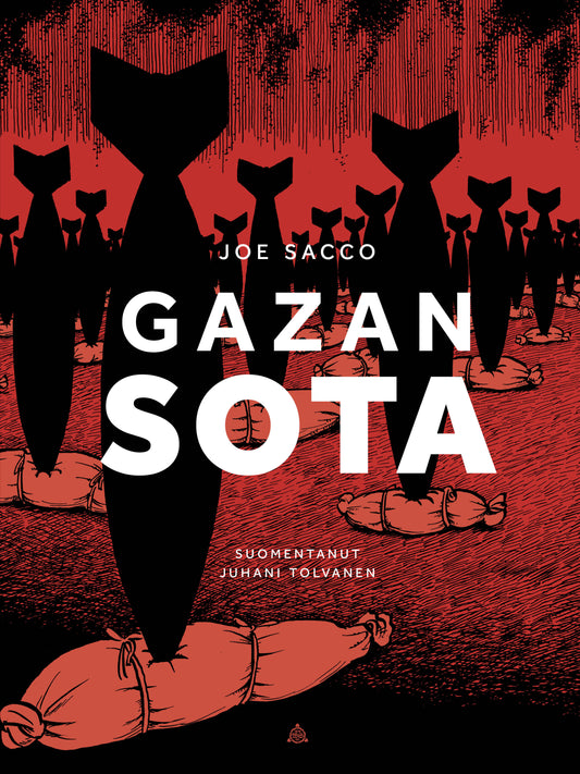 Etukansi. Joe Sacco. Joe Sacco. Gazan sota.