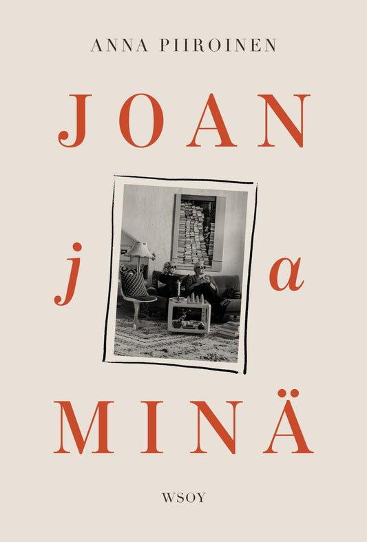 Etukansi. Anna Piiroinen. Joan Ganny. Joan ja minä.