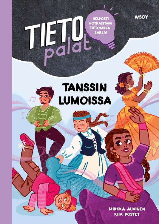 Etukansi. Mirkka Auvinen. Kiia Kostet. Tietopalat: Tanssin lumoissa.