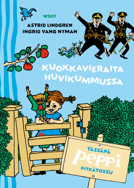 Etukansi. Astrid Lindgren. Ingrid Vang Nyman. Tässäpä Peppi Pitkätossu: Kuokkavieraita Huvikummussa.