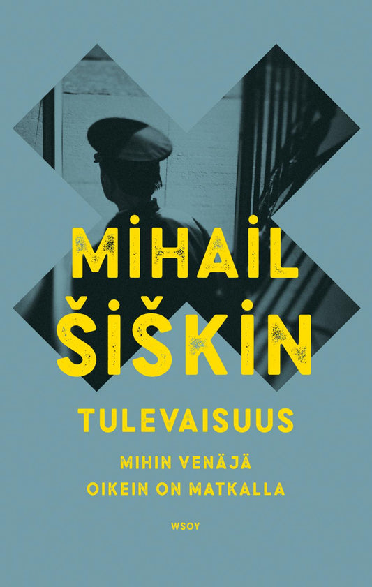 Etukansi. Mihail Šiškin. Tulevaisuus.
