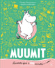 MUUMIT: Kuvitettu opas & 100 esinettä