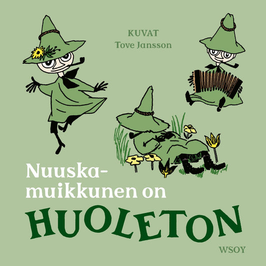 Etukansi. Tove Jansson. Nuuskamuikkunen on HUOLETON.