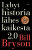 Lyhyt historia lähes kaikesta 2.0