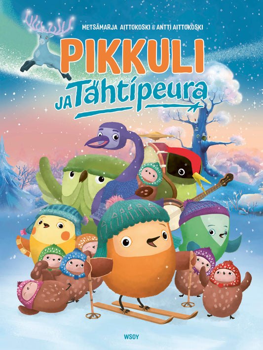 Etukansi. Metsämarja Aittokoski. Antti  Aittokoski. Pikkuli ja Tähtipeura.