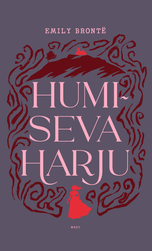 Etukansi. Emily Brontë. Humiseva harju.