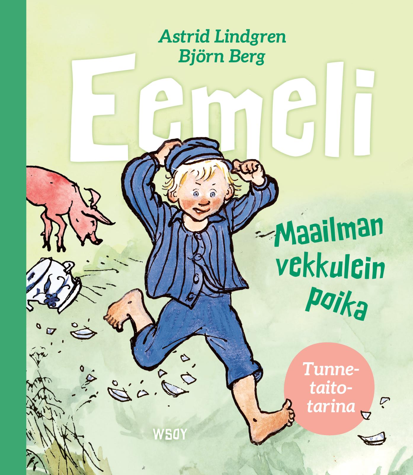 Eemeli: Maailman vekkulein poika