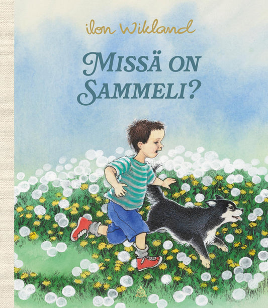 Etukansi. Ilon Wikland. Missä on Sammeli?.
