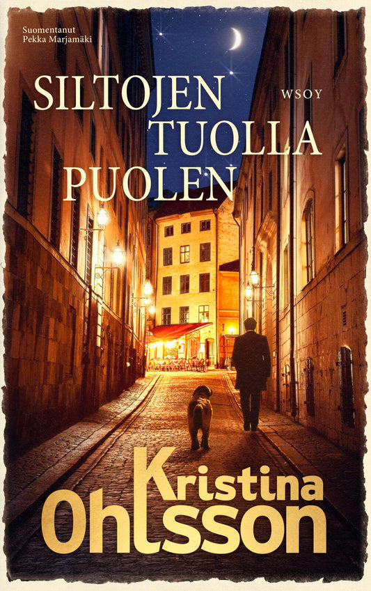 Etukansi. Kristina Ohlsson. Siltojen tuolla puolen.