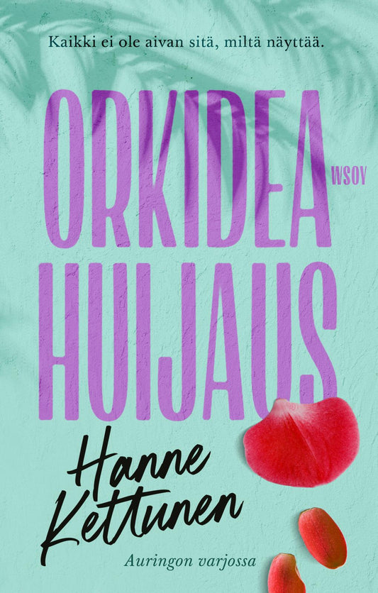 Etukansi. Hanne Kettunen. Orkideahuijaus (signeerattu).
