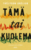 Tämä tai kuolema