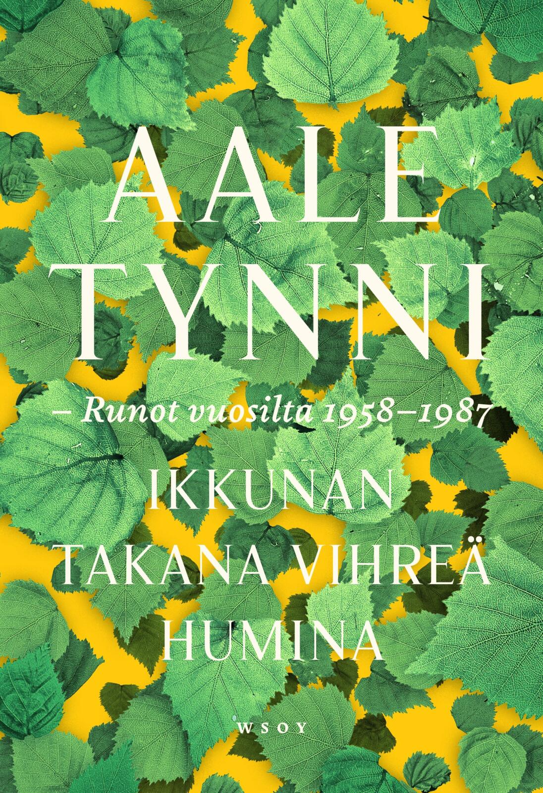 Ikkunan takana vihreä humina