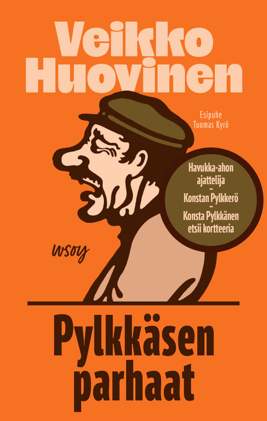 Etukansi. Veikko Huovinen. Pylkkäsen parhaat.