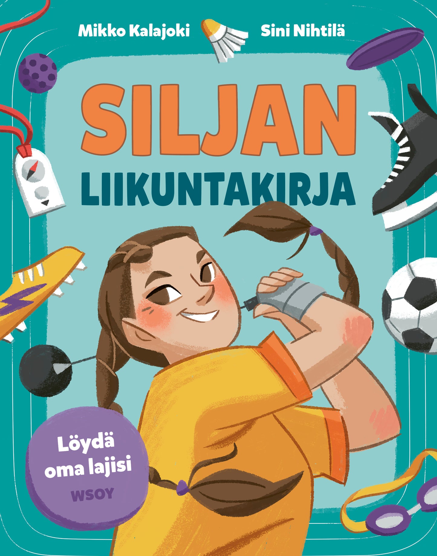 Siljan liikuntakirja: Löydä oma lajisi