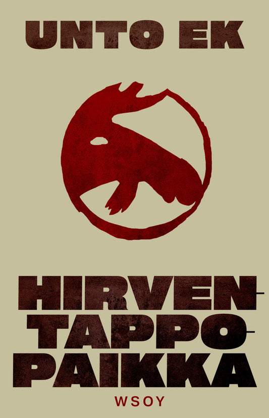 Etukansi. Unto Ek. Hirventappopaikka.