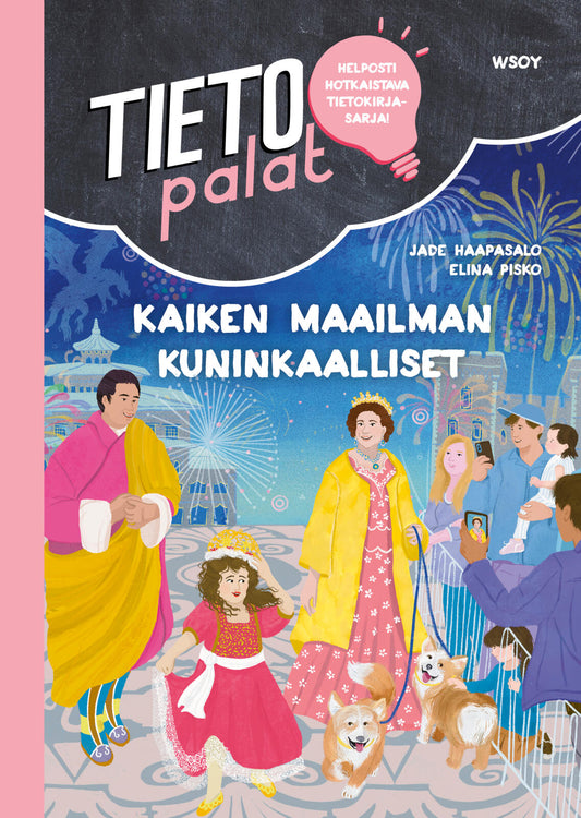 Etukansi. Jade Haapasalo. Elina Pisko. Tietopalat: Kaiken maailman kuninkaalliset.
