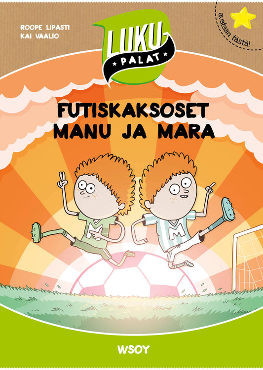 Etukansi. Roope Lipasti. Kai Vaalio. Futiskaksoset Manu ja Mara.