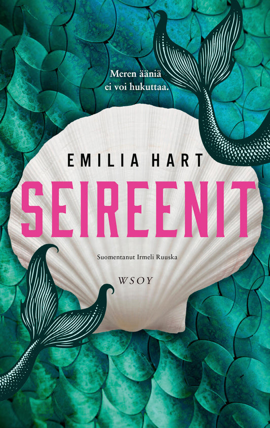 Etukansi. Emilia Hart. Seireenit.