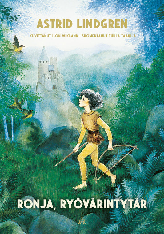 Etukansi. Astrid Lindgren. Ilon Wikland. Ronja, ryövärintytär (erikoislaitos).