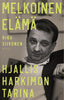 Melkoinen elämä - Hjallis Harkimon tarina