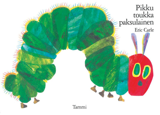 Etukansi. Eric Carle. Eric Carle. Pikku toukka paksulainen.