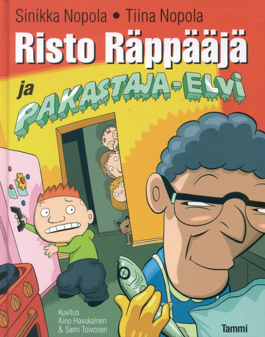 Etukansi. Sinikka Nopola. Tiina Nopola. Aino Havukainen. Sami Toivonen. Risto Räppääjä ja pakastaja-Elvi.