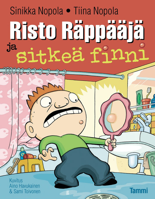 Etukansi. Sinikka Nopola. Tiina Nopola. Aino Havukainen. Sami Toivonen. Risto Räppääjä ja sitkeä finni.