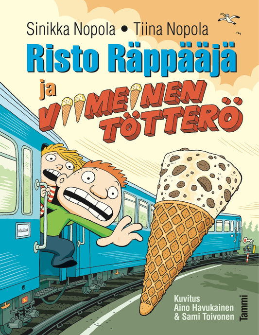 Etukansi. Sinikka Nopola. Tiina Nopola. Aino Havukainen. Sami Toivonen. Risto Räppääjä ja viimeinen tötterö.