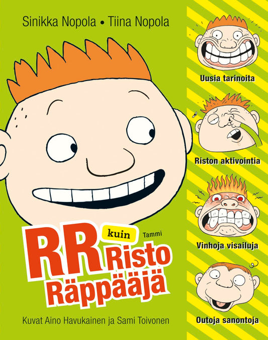 Etukansi. Sinikka Nopola. Tiina Nopola. Aino Havukainen. Sami Toivonen. RR kuin Risto Räppääjä.