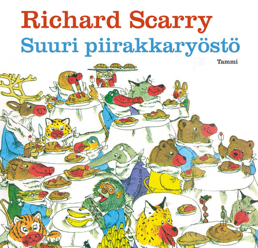 Etukansi. Richard Scarry. Suuri piirakkaryöstö.