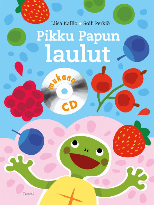 Etukansi. Liisa Kallio. Pikku Papun laulut.