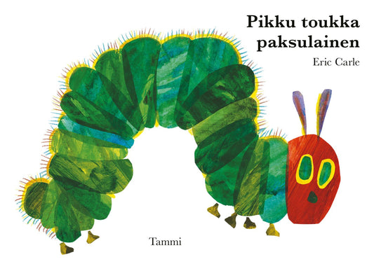 Etukansi. Eric Carle. Pikku toukka paksulainen, iso pahvikirja.