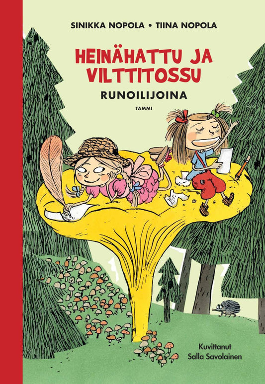 Etukansi. Sinikka Nopola. Tiina Nopola. Salla Savolainen. Heinähattu ja Vilttitossu runoilijoina.