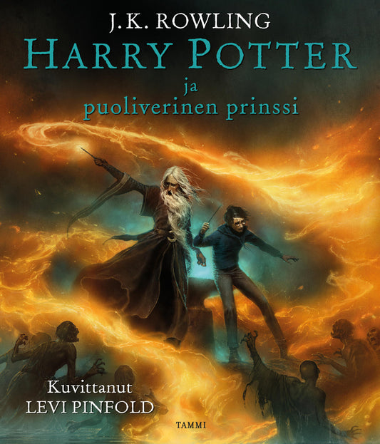 Etukansi. J.K. Rowling. Levi Pinfold. Harry Potter ja puoliverinen prinssi (kuvitettu).