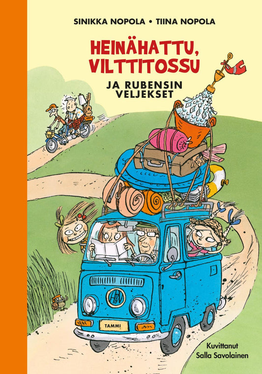 Etukansi. Sinikka Nopola. Tiina Nopola. Salla Savolainen. Heinähattu, Vilttitossu ja Rubensin veljekset.