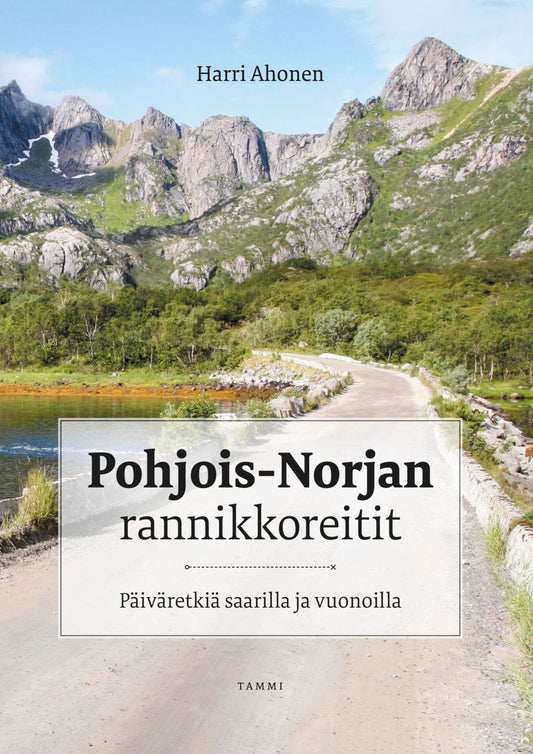 Etukansi. Harri Ahonen. Pohjois-Norjan rannikkoreitit.