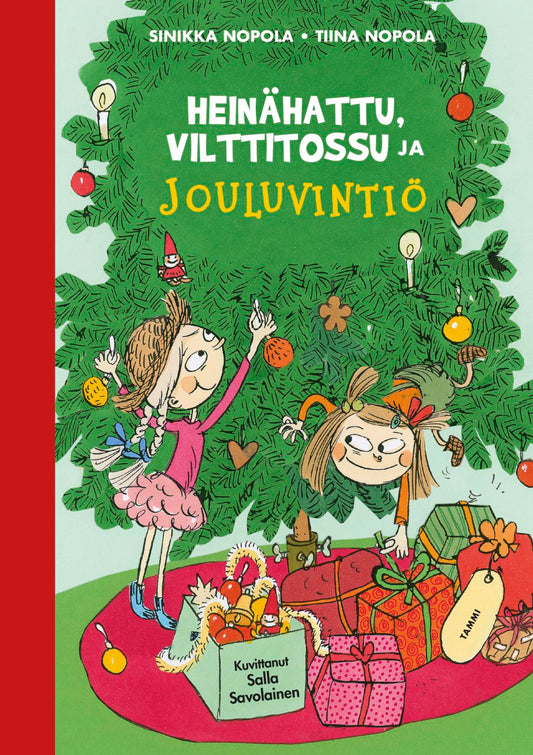 Etukansi. Sinikka Nopola. Tiina Nopola. Salla Savolainen. Heinähattu, Vilttitossu ja jouluvintiö.