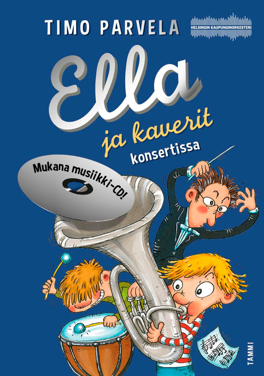 Etukansi. Timo Parvela. Mervi Lindman. Ella ja kaverit konsertissa + CD.