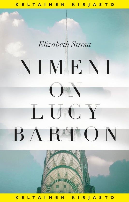 Etukansi. Elizabeth Strout. Nimeni on Lucy Barton.
