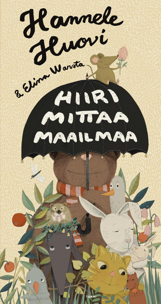 Etukansi. Hannele Huovi. Elina Warsta. Hiiri mittaa maailmaa.