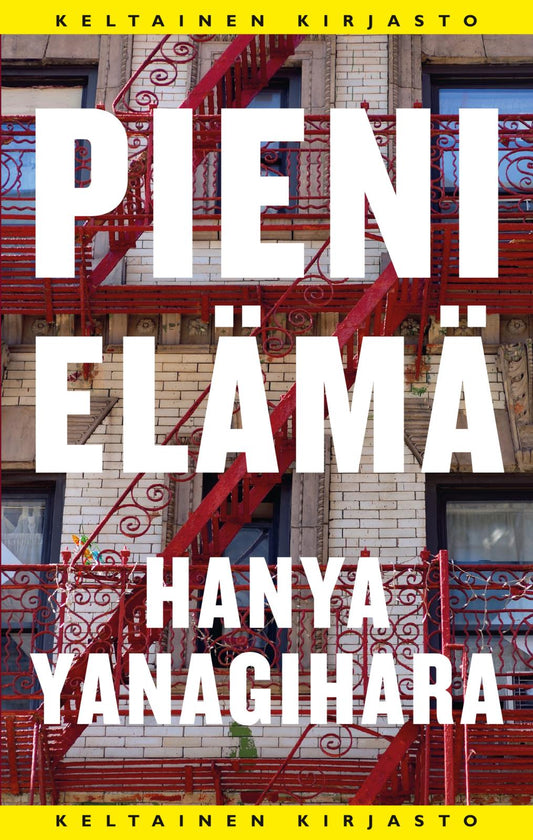 Etukansi. Hanya Yanagihara. Pieni elämä.
