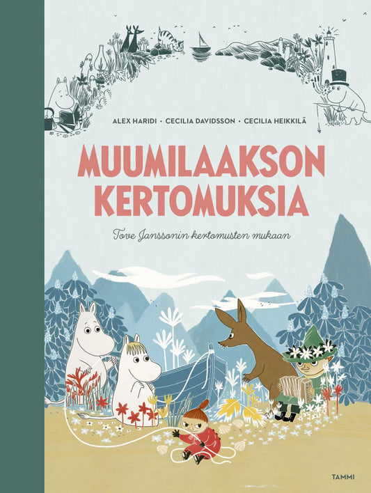 Etukansi. Alex Haridi. Cecilia Davidsson. Muumilaakson kertomuksia.