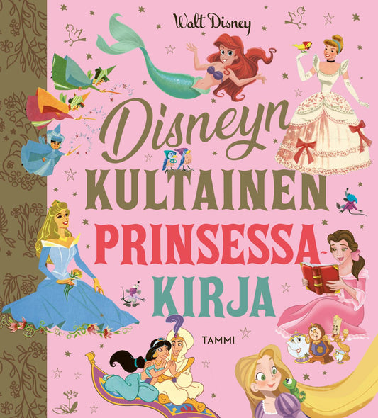 Etukansi. Disney. Disneyn kultainen prinsessakirja.